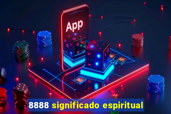 8888 significado espiritual